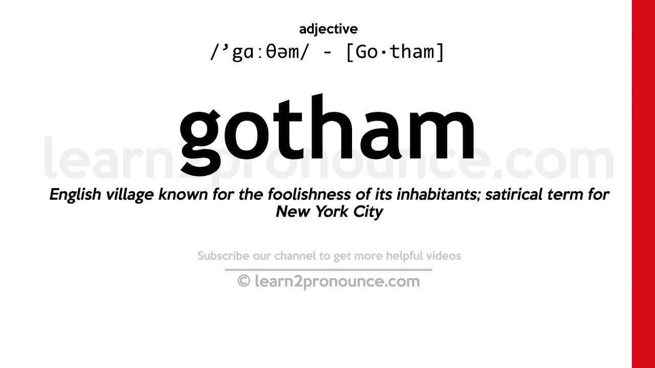 Pronunciation of Gotham Definition of Gotham YouTube