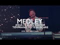 MEDLEY Jesús eres mi buen Pastor & Temprano yo te buscaré