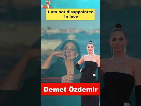 Demet Özdemir: 'I