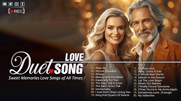 Golden Duet Love Songs ✨ Classic Romantic Hits 🍷 Old melody - small path leading back to you.