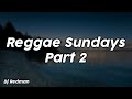 Reggae Sundays 2 - Dj Redman