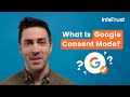 What is Google Consent Mode? (And Why It’s Critical if Your Website Has Users in Europe)