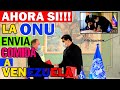 LA ONU ENVIA ALIMENTOS A VENEZUELA