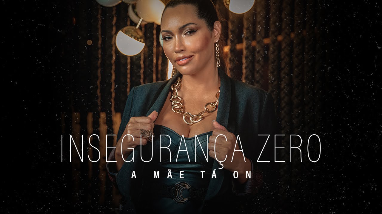 Karinah - Insegurança Zero (A Mãe Tá On) - Videoclipe Oficial