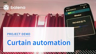 Test run of the balena curtain automation project