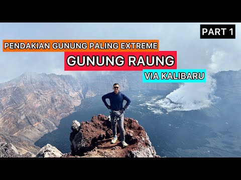 GUNUNG RAUNG VIA KALIBARU PART 1 : MUSIM HUJAN MENDING DI RUMAH