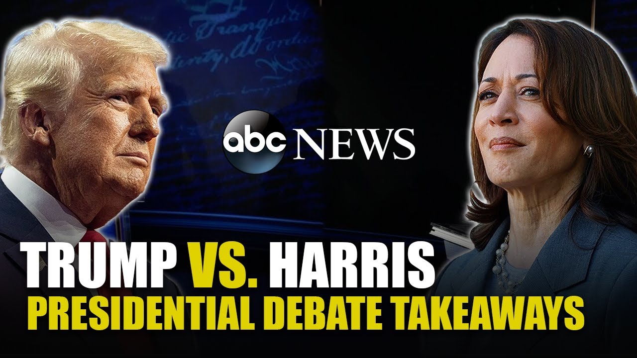 Trump vs Harris Presidential Debate Key Takeaways - YouTube