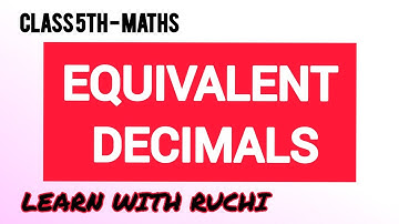 What are equivalent decimals | Equivalent decimals class 5
