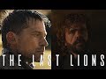 (GoT) Jaime & Tyrion || The Last Lions