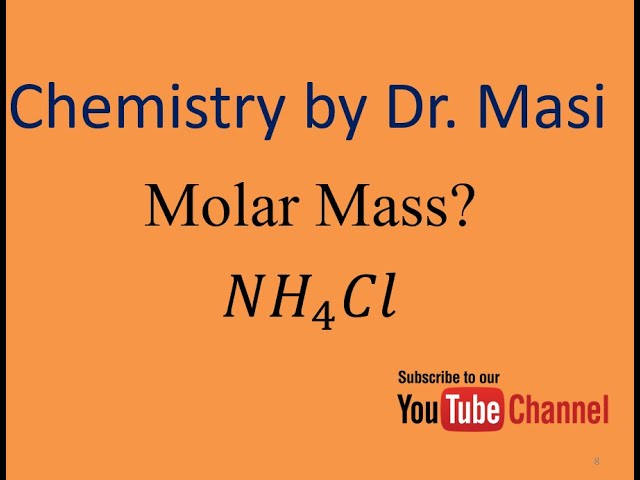 What Is The Molar Mass Of Ammonium Chloride Molecular Formula Youtube