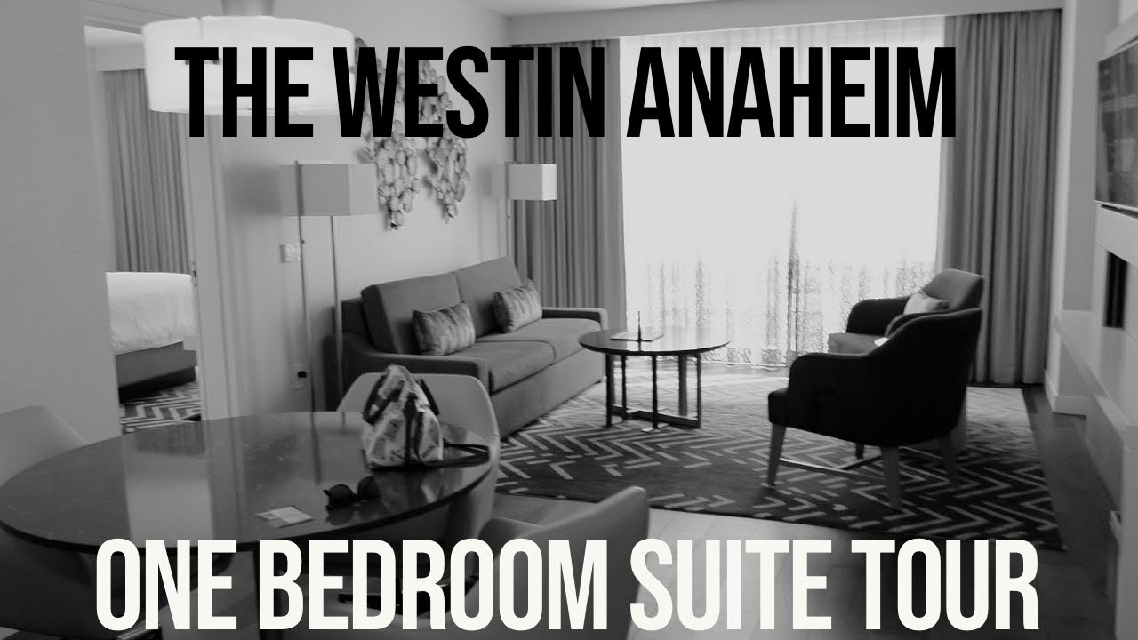 The Westin Anaheim: One Bedroom Suite Tour