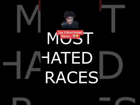 Top 3 Most Hated Races… #shorts