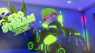 💚 POTHEAD ROBOT GIRL 💚 CELEBRATING 420 💚 Marathon DAY 43 💚 (Part 1/3)