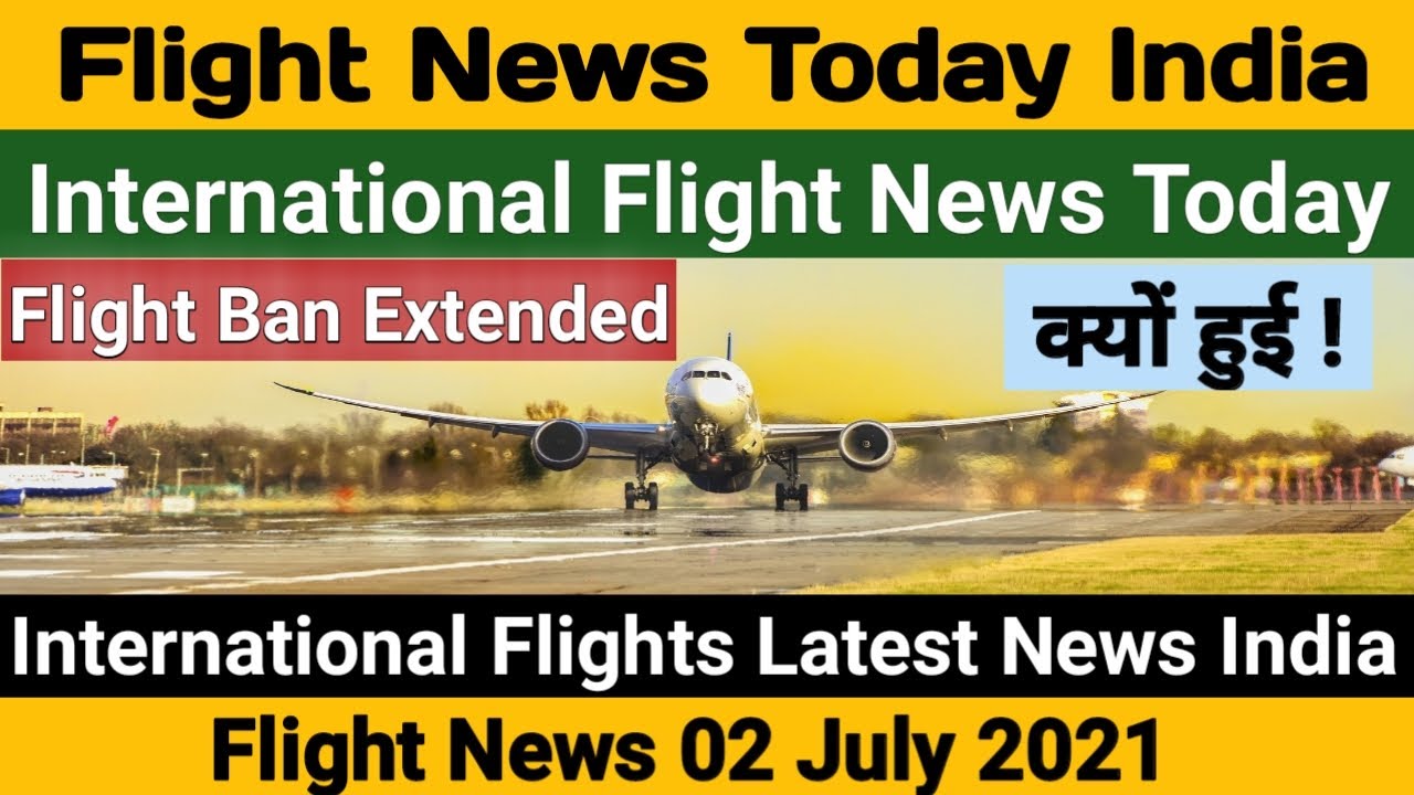 International Flight News Today | International Flight News | International Flights | Flight News
