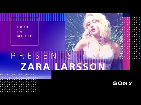 Zara Larsson on Boys, Ruin My Life & Her Go-To Dance Move #LostInMusic - Zara Larsson on Boys, Ruin My Life & Her Go-To Dance Move #LostInMusic