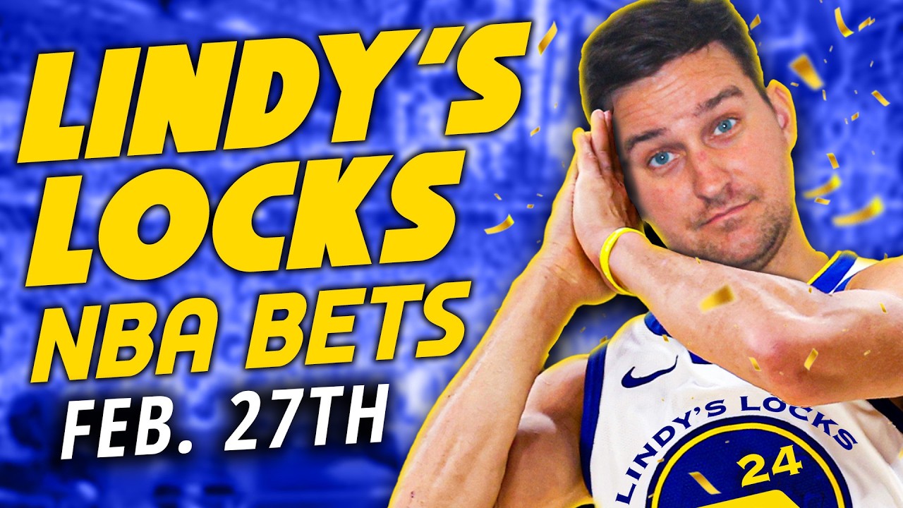 NBA Picks for EVERY Game Friday 2/27 | Best NBA Bets & Predictions | Lindy's Leans Likes & Locks
