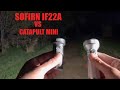 Sofirn IF22A VS THRUNITE CATAPULT MINI OUTDOOR BATTLE