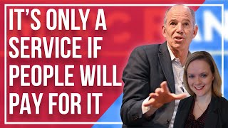 It’s Only a Service if People Will Pay For It - That Will Never Work #32
