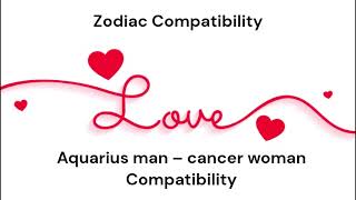 Aquarius man – cancer woman Compatibility #astrologyforecast #science #astrologypredictions