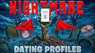 Nightmare Dating Profiles Video #93