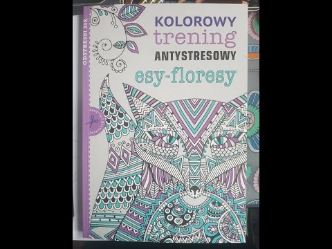 Kolorowy trening antystresowy Esy Floresy kolorowanka dla dorosłych