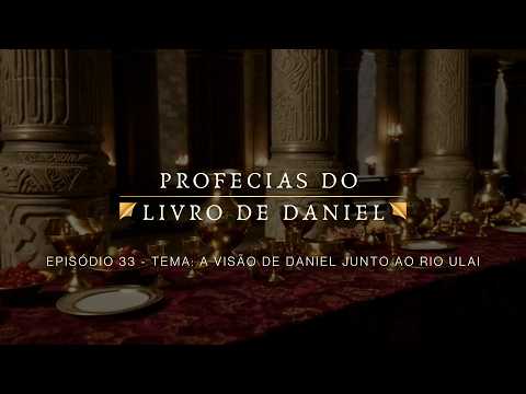 14/04/2026 - [Profecias do livro de Daniel] - ICM - "A Visão de daniel junto ao rio Ulai"