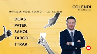 Haftalık Model Portföy Doas - Patek - Sahol - Tabgd - Ttrak Sadullah Çalışır
