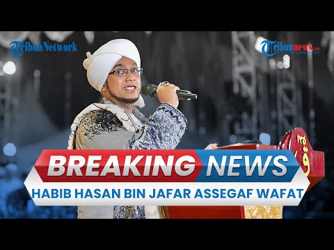 🔴BREAKING NEWS: Habib Hasan bin Jafar Assegaf Meninggal Dunia Pada Usia 47 Tahun