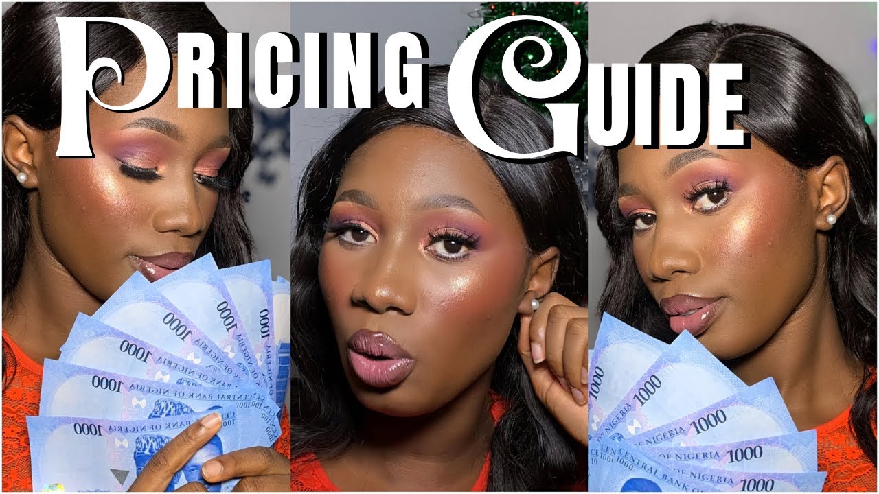 HOW TO CHARGE MAKEUP CLIENTS AS A MAKEUP ARTIST IN NIGERIA | How To Set Rates for Makeup Services