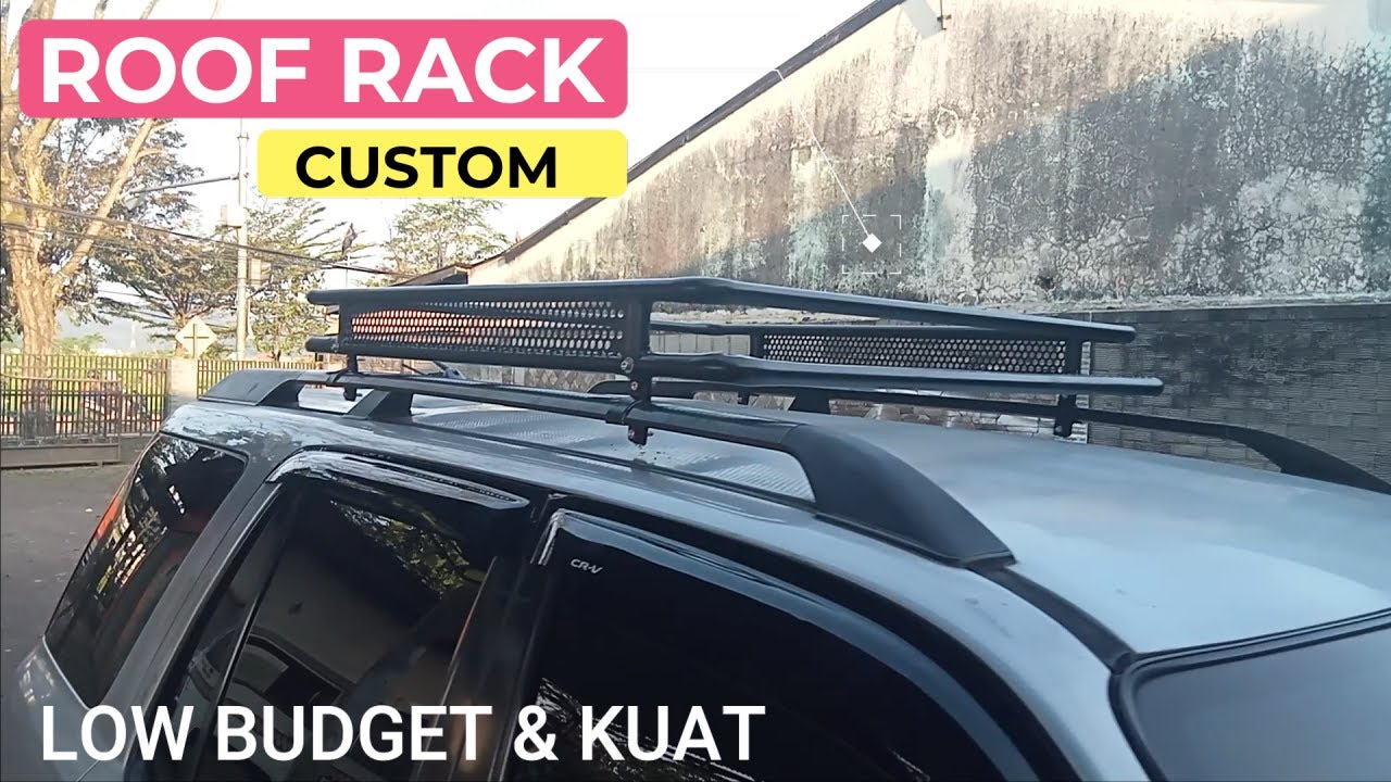 CUSTOM ROOF RACK MOBIL LOW BUDGET YouTube