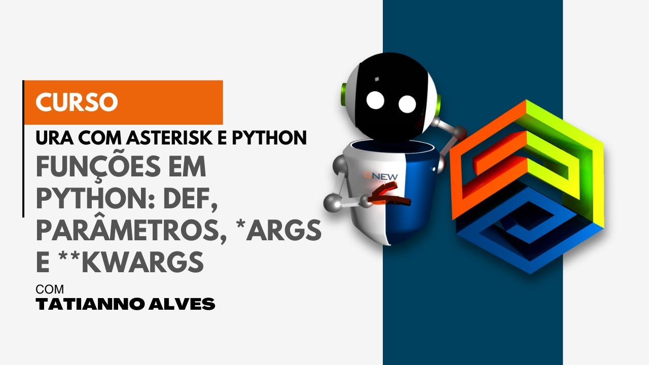 [Curso URA com Asterisk e Python] #22 – Funções em Python def, parâmetros, args e kwargs