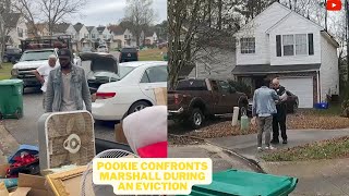 Drama UNFOLDS as Pookie Who Hasn't Paid Rent for 9 months Confronts Marshalls During an Eviction!!!