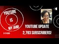 YouTube is my Jam -  2,793 Subscribers - Consistent posting a key to success.