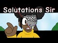 Salutations Sir //Amanda the adventurer - animation meme