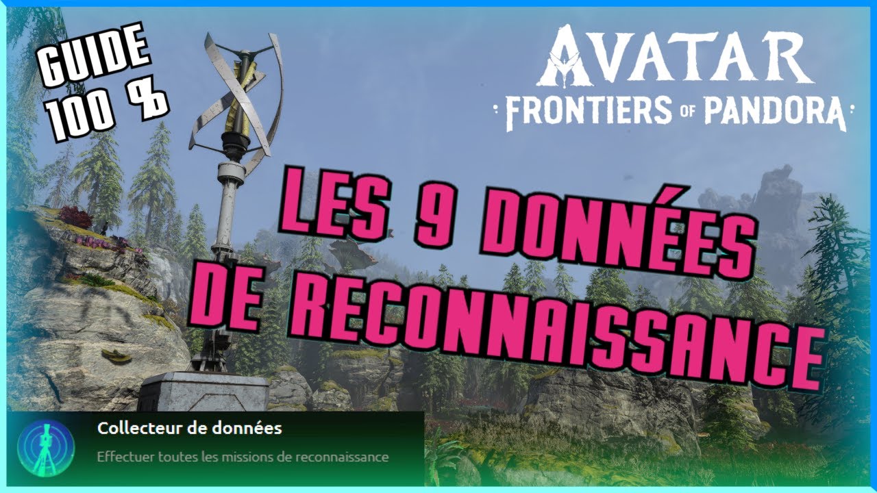 Les 9 stations de collecte de données ! Redémarage du système Avatar Frontiers of Pandora