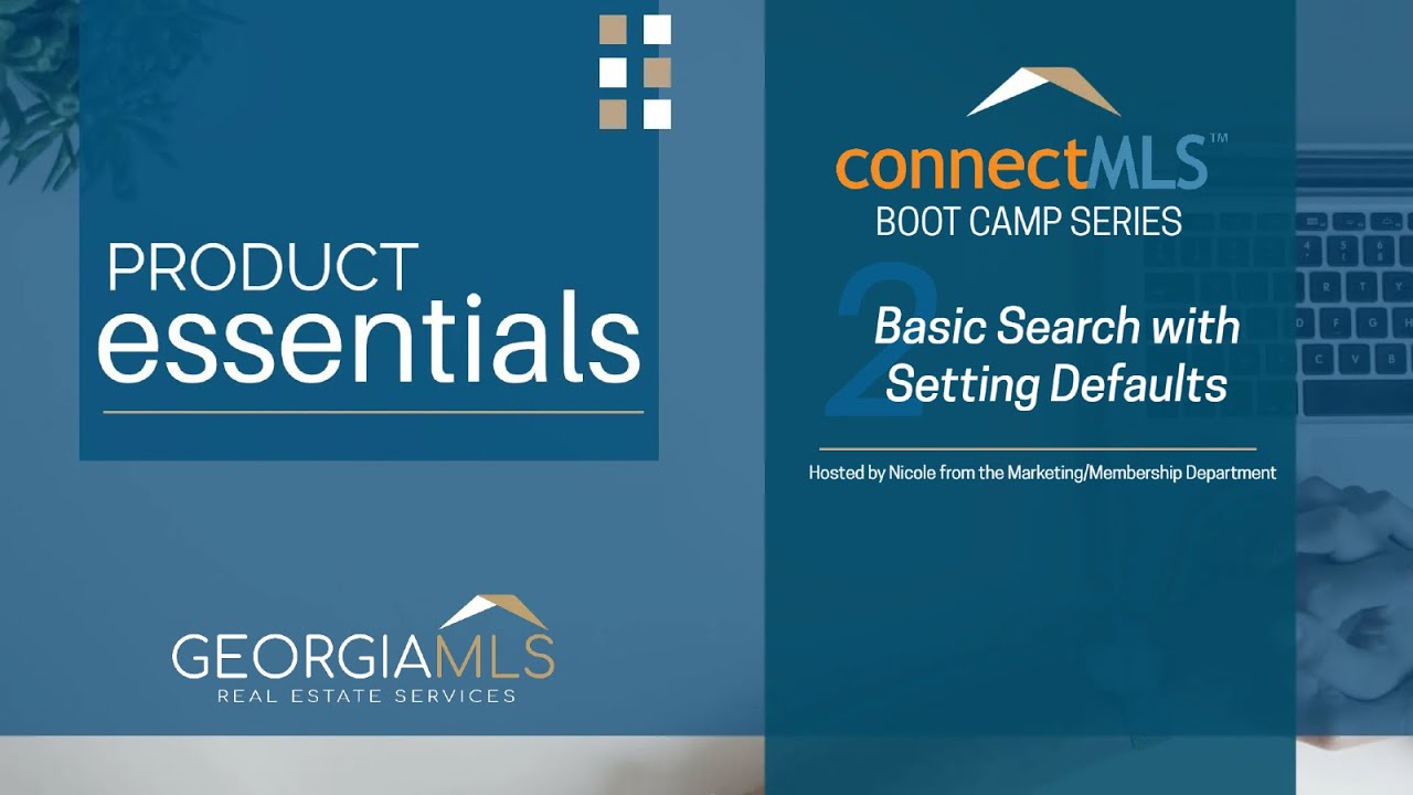 connectMLS Boot Camp Series 2: Basic Search with Setting Defaults