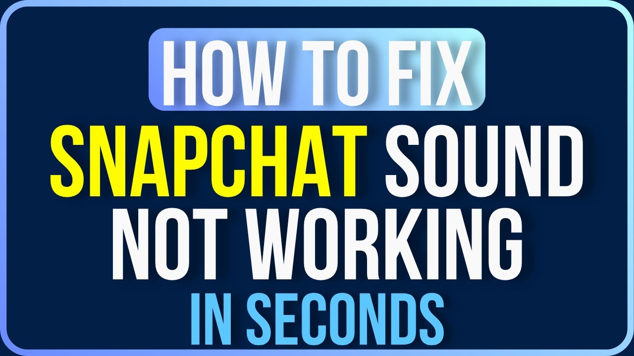 Звук в Snapchat не работает (простое руководство)