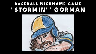 "Stormin'" Gorman Thomas | MLB Baseball Nicknames & Stories Profile