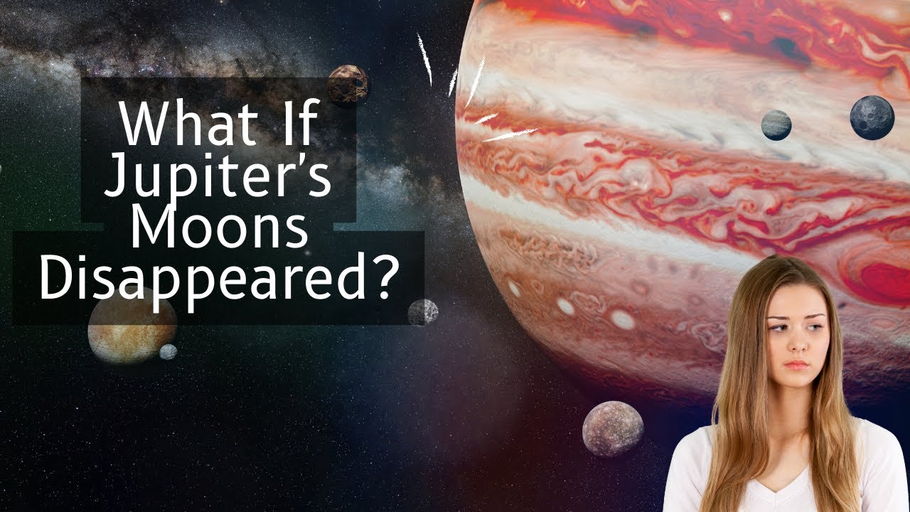 What Would Happen If Jupiter's Moons Disappeared? jupiter jupitermoon space nasa YouTube