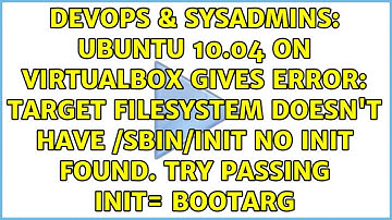 Ubuntu 10.04 on virtualbox gives error: Target filesystem doesn