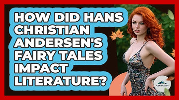 How Did Hans Christian Andersen