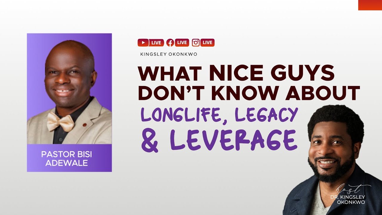 What Nice Guys Don't Know About Long life, Legacy, Leverage