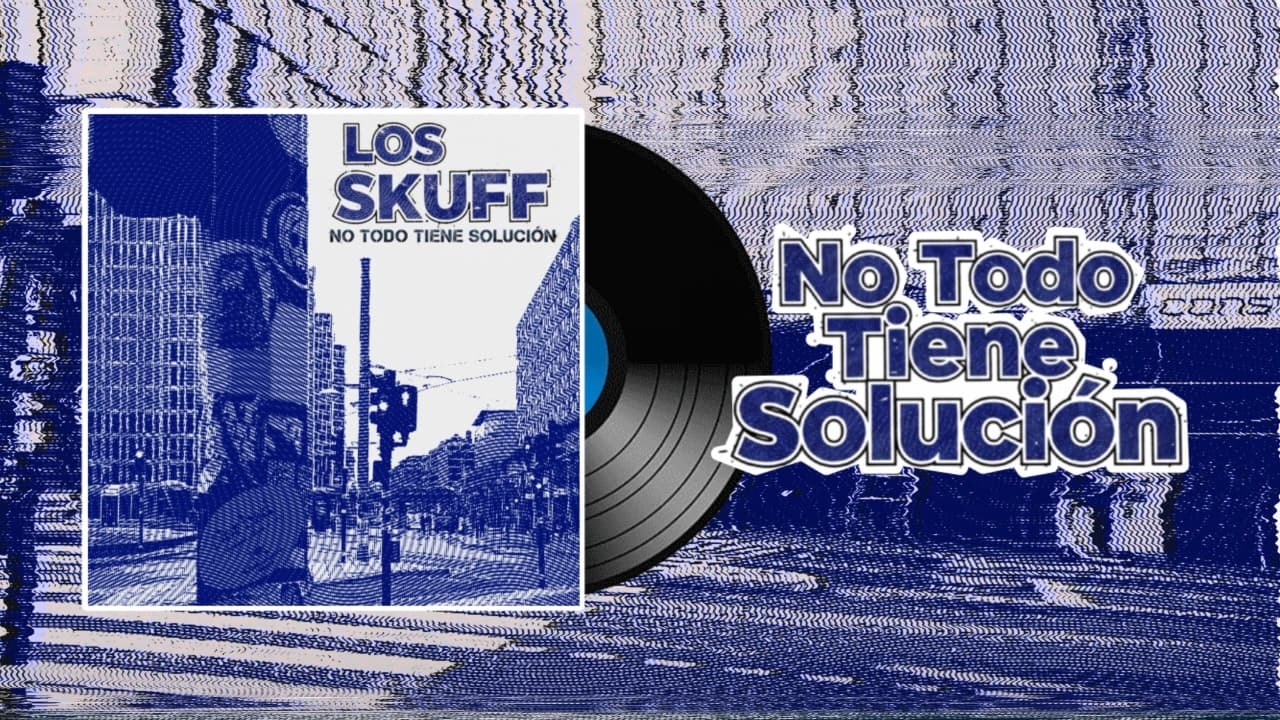 Los Skuff - No Todo Tiene Solución (Full Álbum 2026)