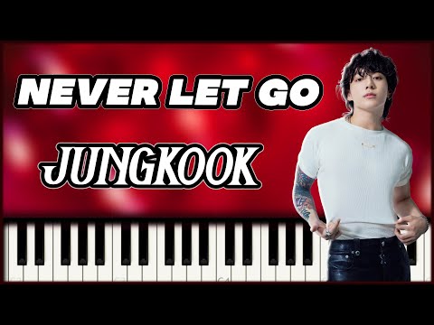 Never Let Go (Sheet, MIDI, MultiTracks & WAV) - Jung Kook (정국)