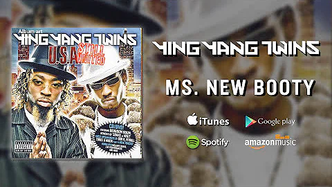 Ying Yang Twins - Ms. New Booty