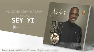 SËY YI Alioune Mbaye Nder