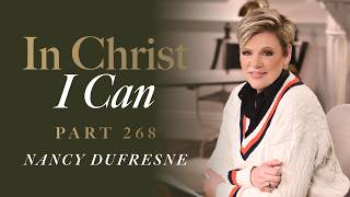 1028 | In Christ I Can, Part 268