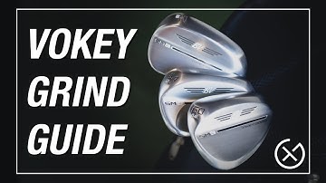 VOKEY WEDGE GRINDS EXPLAINED // How to pick a wedge grind