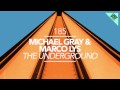 Michael gray  marco lys  the underground original mix great stuff