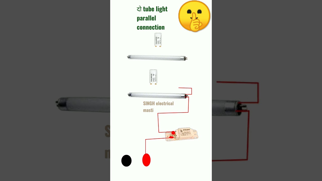 2 florosent tube light connection parallel me 🔥
